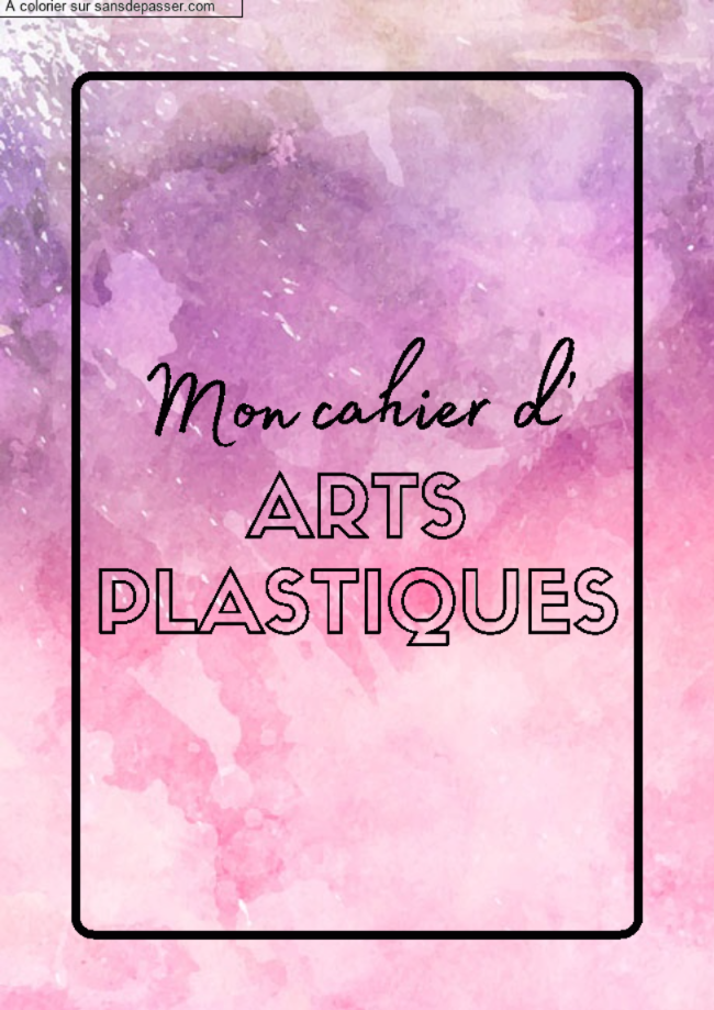 Page de Garde Cahier d'Arts Plastiques par un invit&eacute;