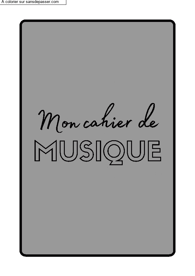 Coloriage Couverture Page de Garde Cahier de Musique par un invité