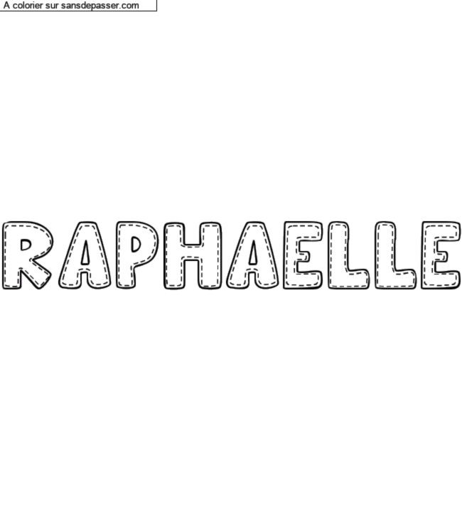 Coloriage pr&eacute;nom personnalis&eacute; "RAPHAELLE" par un invit&eacute;