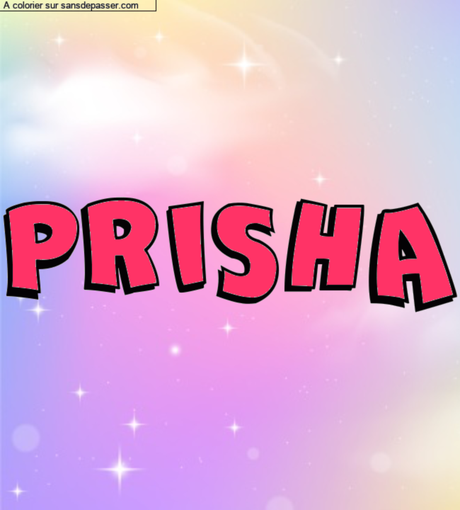 Coloriage pr&eacute;nom personnalis&eacute; "PRISHA" par un invit&eacute;