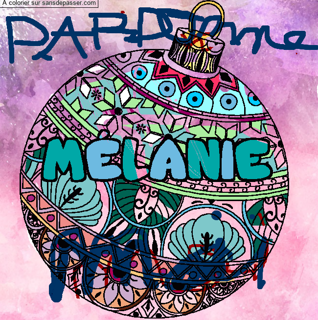 Coloriage pr&eacute;nom M&Eacute;LANIE - d&eacute;cor Boule de No&euml;l par un invit&eacute;