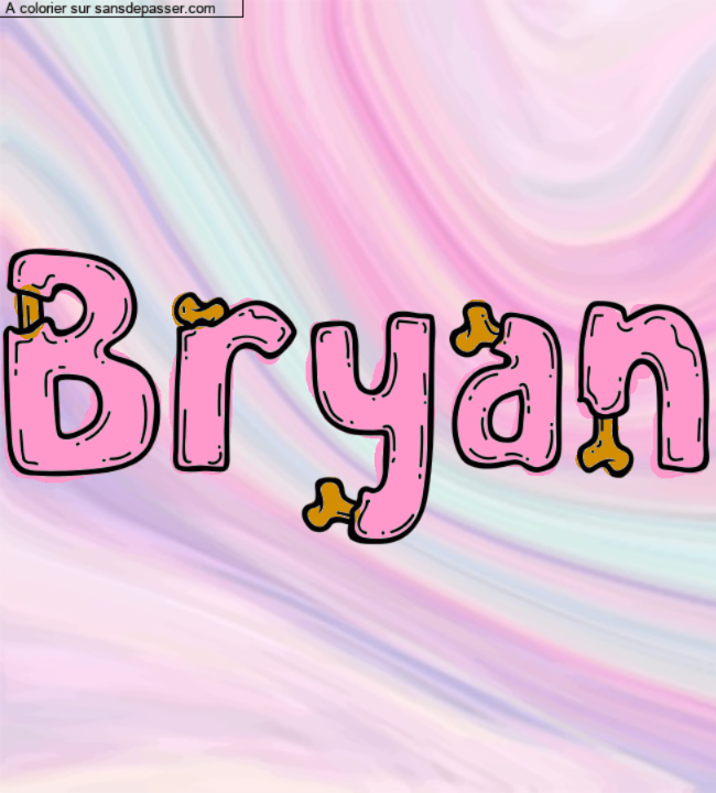 Coloriage pr&eacute;nom personnalis&eacute; "Bryan" par un invit&eacute;