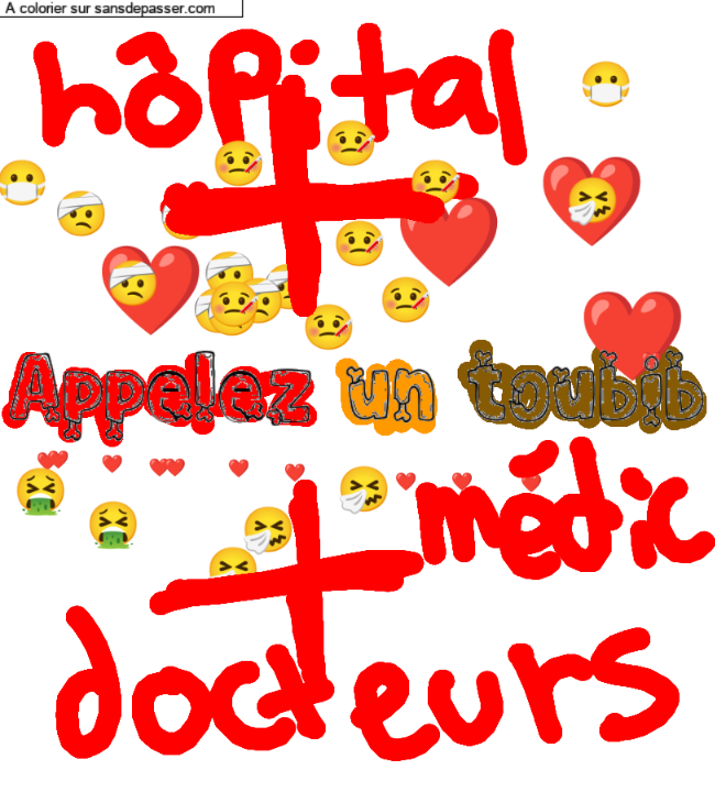 Coloriage pr&eacute;nom personnalis&eacute; "Appelez un toubib" par un invit&eacute;