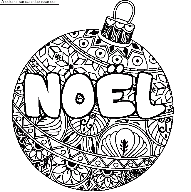 Coloriage pr&eacute;nom NO&Euml;L - d&eacute;cor Boule de No&euml;l par un invit&eacute;