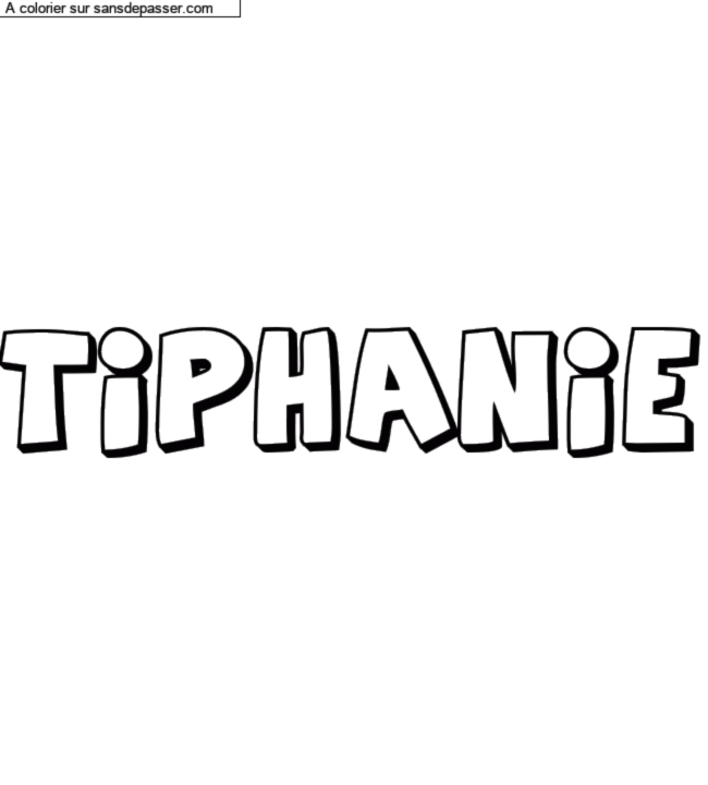 Coloriage pr&eacute;nom personnalis&eacute; "Tiphanie" par un invit&eacute;