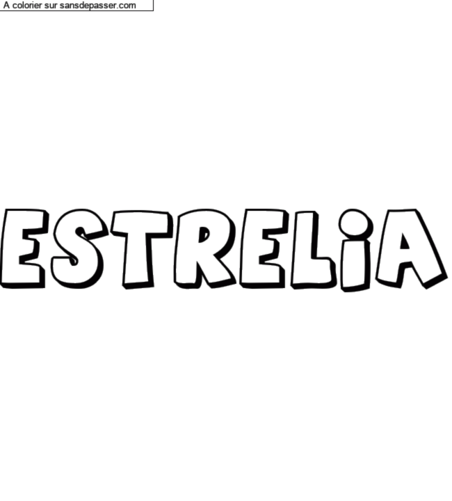Coloriage pr&eacute;nom personnalis&eacute; "estrelia" par un invit&eacute;