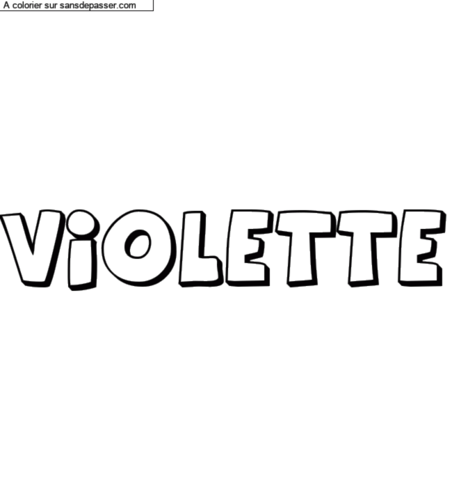 Coloriage pr&eacute;nom personnalis&eacute; "violette" par un invit&eacute;