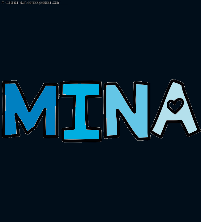 Coloriage pr&eacute;nom personnalis&eacute; "MINA" par Ad&egrave;le51