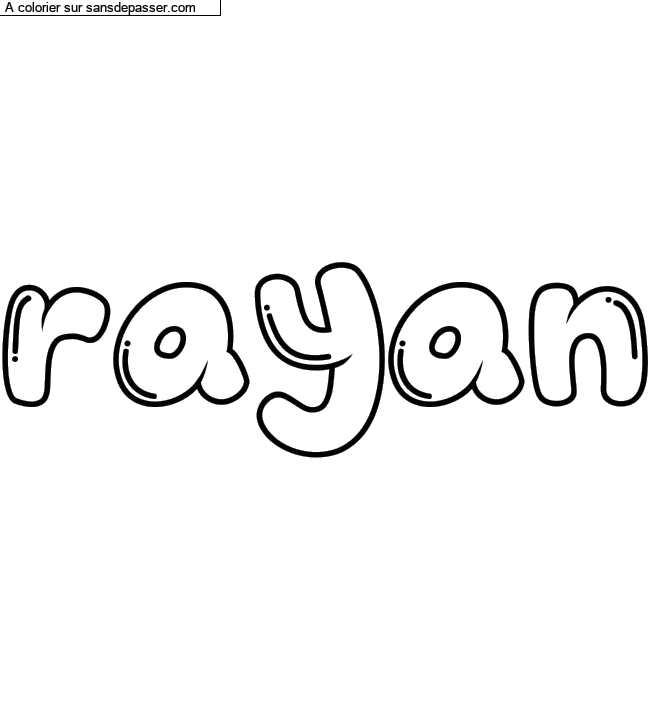 Coloriage pr&eacute;nom personnalis&eacute; "rayan" par un invit&eacute;