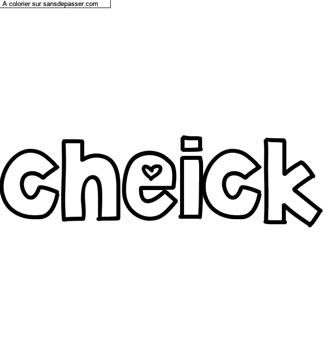 Coloriage pr&eacute;nom personnalis&eacute; "cheick" par un invit&eacute;