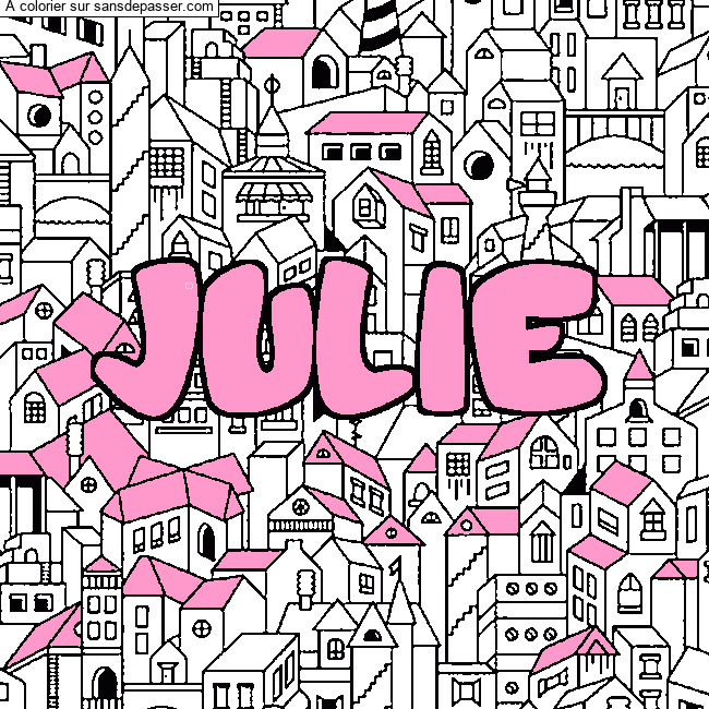 Coloriage prénom JULIE - décor Ville par LUCIE