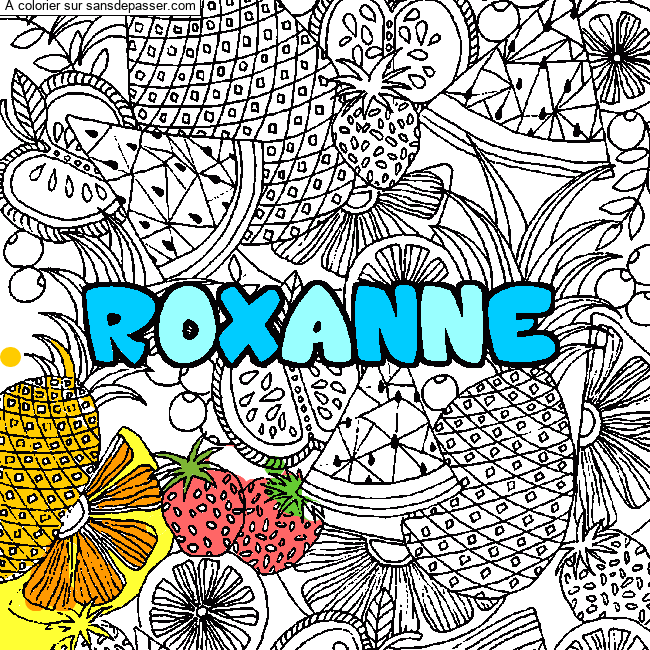 Coloriage Coloriage pr&eacute;nom ROXANNE - d&eacute;cor Mandala fruits par un invité