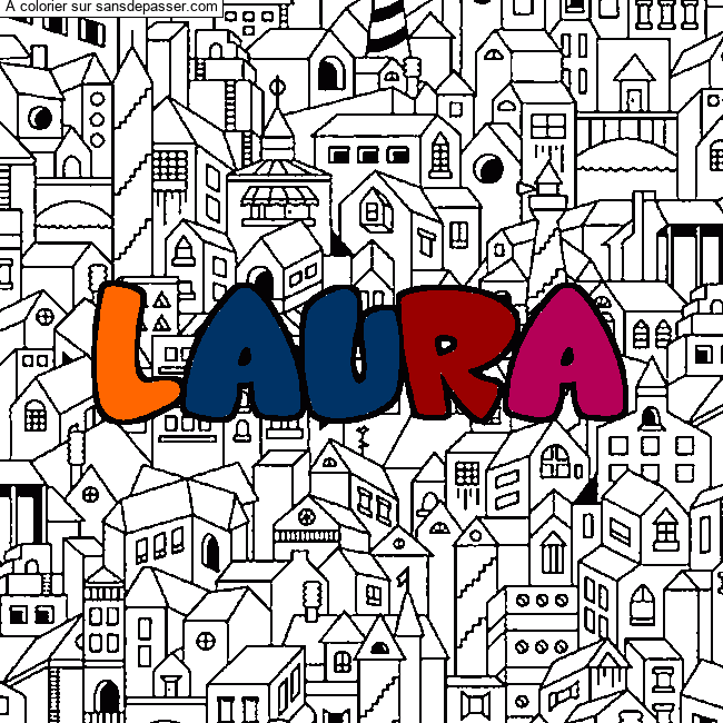 Coloriage Coloriage pr&eacute;nom LAURA - d&eacute;cor Ville par un invit&eacute;