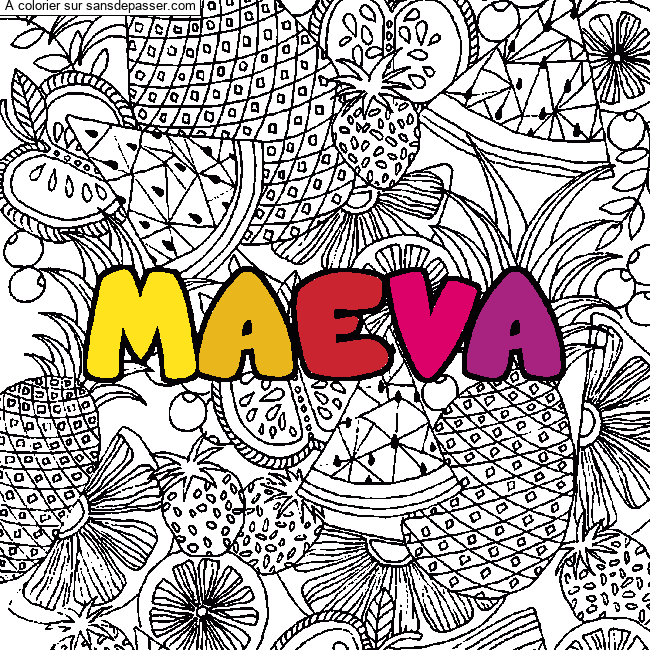Coloriage Coloriage pr&eacute;nom MAEVA - d&eacute;cor Mandala fruits par un invité