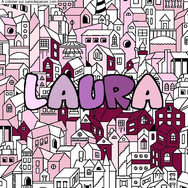 Coloriage Coloriage pr&eacute;nom LAURA - d&eacute;cor Ville par Mame diarra
