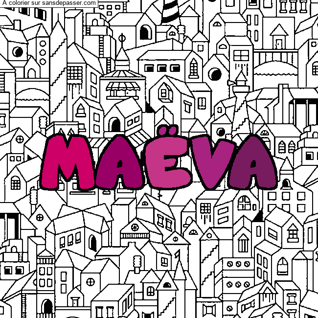 Coloriage Coloriage pr&eacute;nom MA&Euml;VA - d&eacute;cor Ville par un invit&eacute;