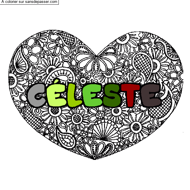 Coloriage Coloriage pr&eacute;nom C&Eacute;LESTE - d&eacute;cor Mandala coeur par un invit&eacute;