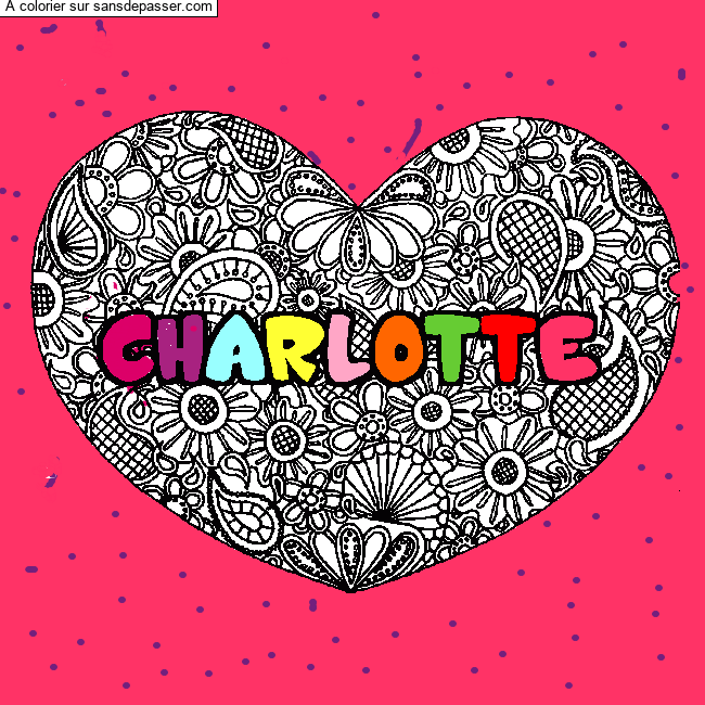 Coloriage Coloriage pr&eacute;nom CHARLOTTE - d&eacute;cor Mandala coeur par un invité