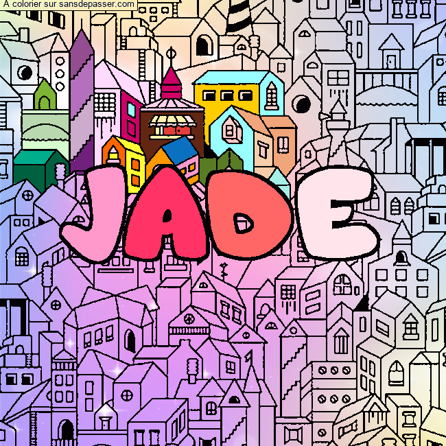 Coloriage pr&eacute;nom JADE - d&eacute;cor Ville par un invit&eacute;
