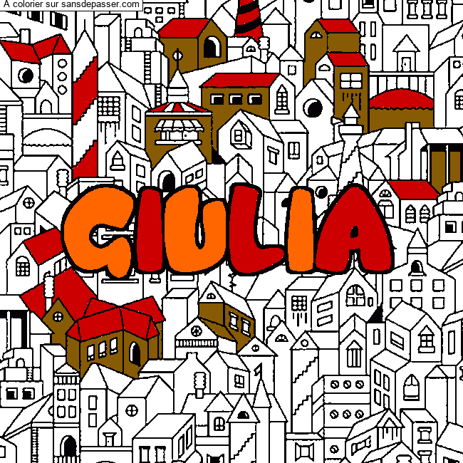 Coloriage Coloriage pr&eacute;nom GIULIA - d&eacute;cor Ville par giulia