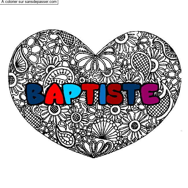 Coloriage Coloriage pr&eacute;nom BAPTISTE - d&eacute;cor Mandala coeur par un invit&eacute;