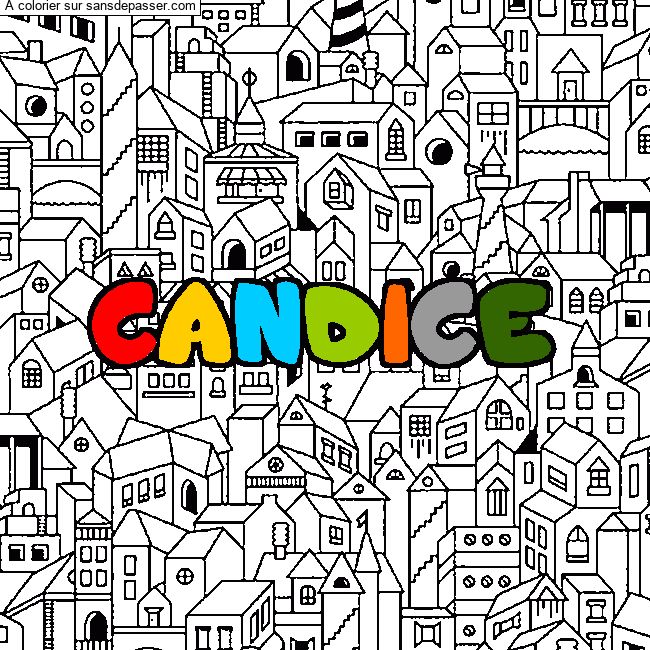 Coloriage Coloriage pr&eacute;nom CANDICE - d&eacute;cor Ville par un invit&eacute;