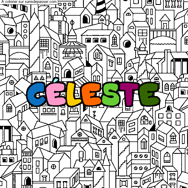 Coloriage Coloriage pr&eacute;nom C&Eacute;LESTE - d&eacute;cor Ville par un invit&eacute;