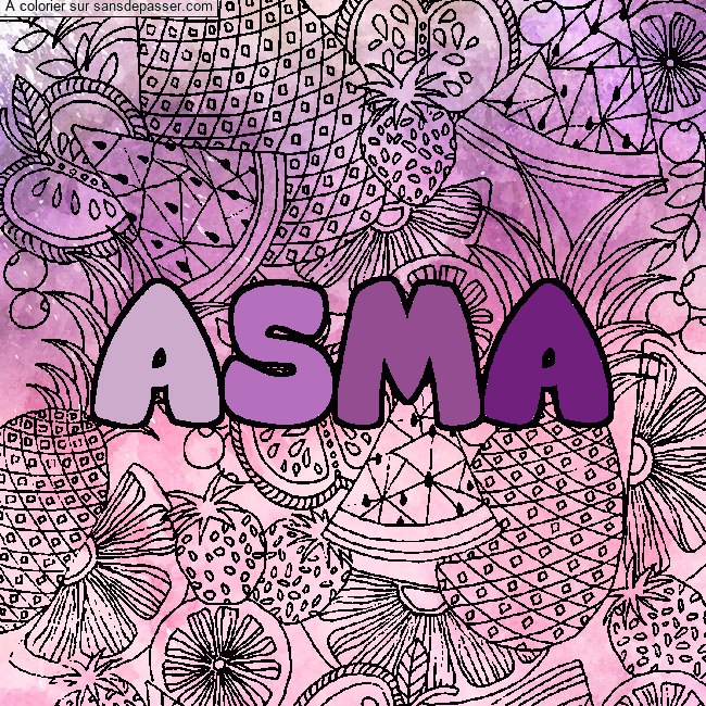 Coloriage Coloriage pr&eacute;nom ASMA - d&eacute;cor Mandala fruits par un invité