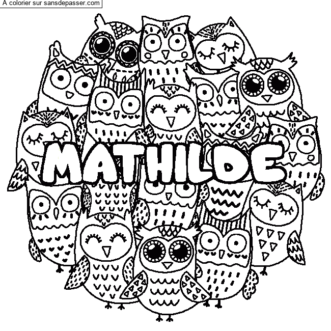 Coloriage Coloriage pr&eacute;nom MATHILDE - d&eacute;cor Chouettes par un invit&eacute;