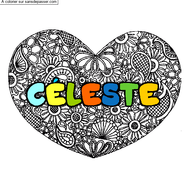 Coloriage Coloriage pr&eacute;nom C&Eacute;LESTE - d&eacute;cor Mandala coeur par un invité