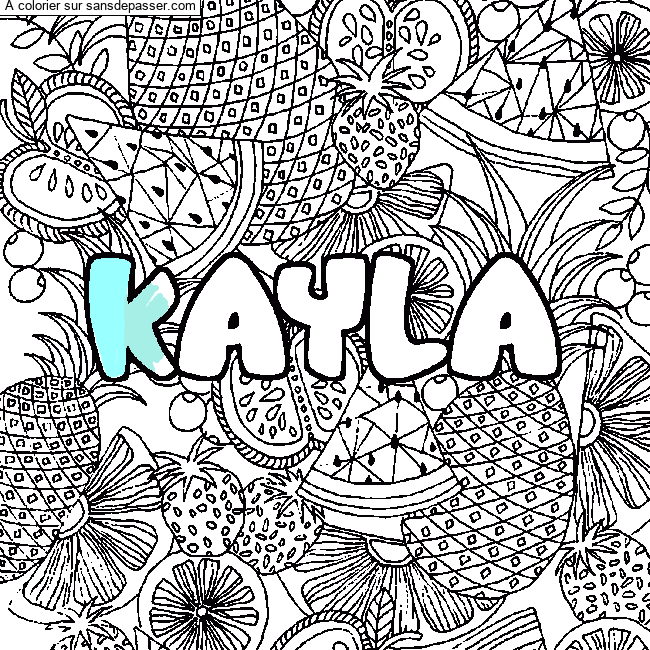 Coloriage Coloriage pr&eacute;nom KAYLA - d&eacute;cor Mandala fruits par un invité