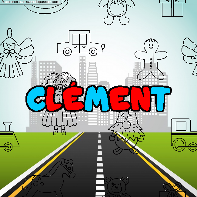 Coloriage Coloriage pr&eacute;nom CL&Eacute;MENT - d&eacute;cor Jouets par un invit&eacute;