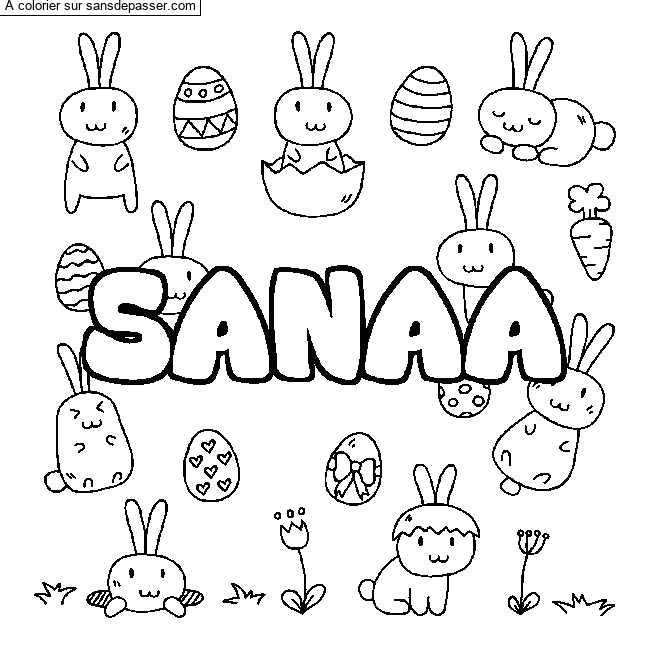 Coloriage Coloriage pr&eacute;nom SANAA - d&eacute;cor Paques par un invit&eacute;