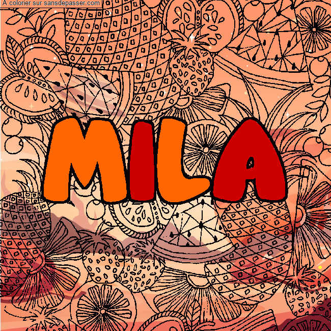 Coloriage prénom MILA - décor Mandala fruits par un invité
