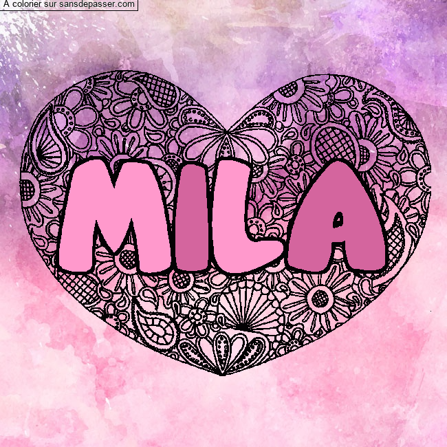 Coloriage prénom MILA - décor Mandala coeur par un invité
