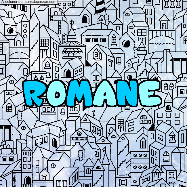 Coloriage pr&eacute;nom ROMANE - d&eacute;cor Ville par un invit&eacute;