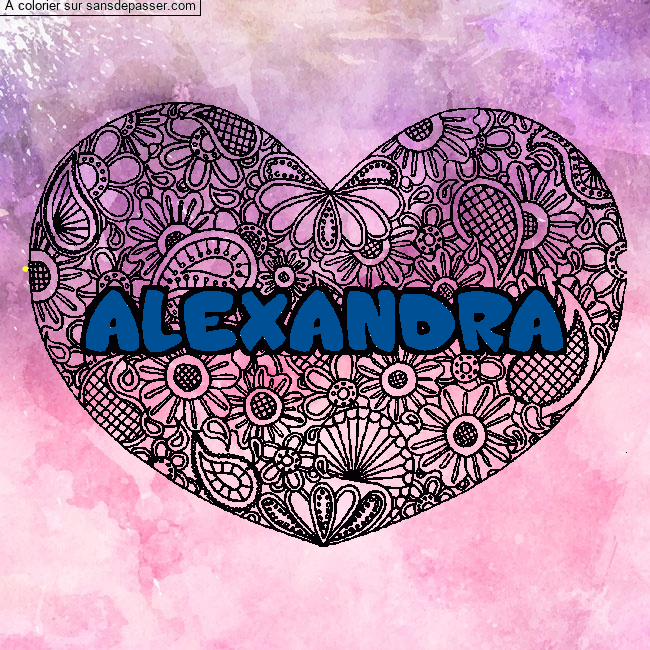 Coloriage Coloriage pr&eacute;nom ALEXANDRA - d&eacute;cor Mandala coeur par un invité