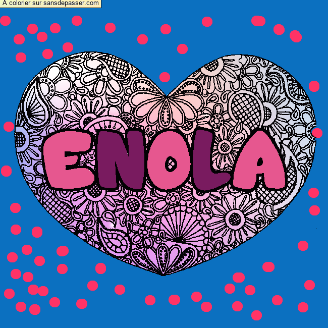 Coloriage pr&eacute;nom ENOLA - d&eacute;cor Mandala coeur par un invit&eacute;