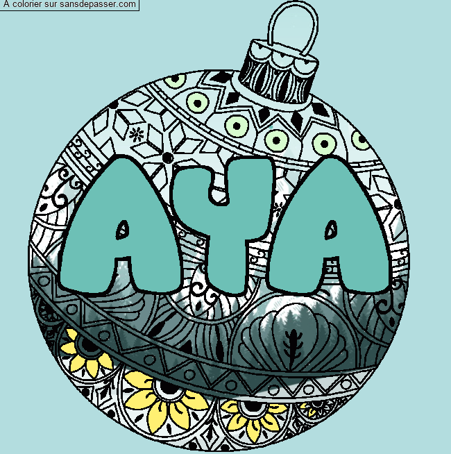 Coloriage prénom AYA - décor Boule de Noël par un invité