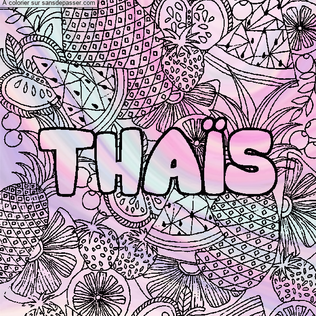 Coloriage Coloriage pr&eacute;nom THA&Iuml;S - d&eacute;cor Mandala fruits par un invit&eacute;