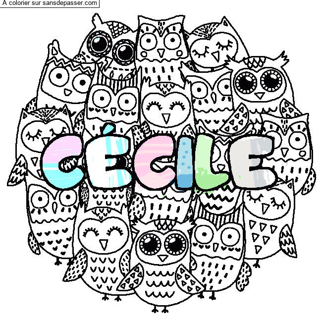 Coloriage Coloriage pr&eacute;nom C&Eacute;CILE - d&eacute;cor Chouettes par un invit&eacute;