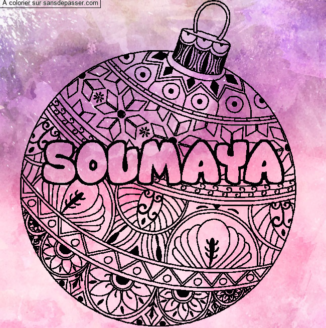 Coloriage prénom SOUMAYA - décor Boule de Noël par un invité