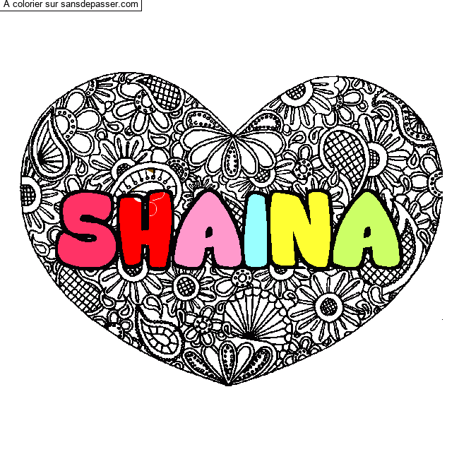 Coloriage prénom SHAINA - décor Mandala coeur par un invité