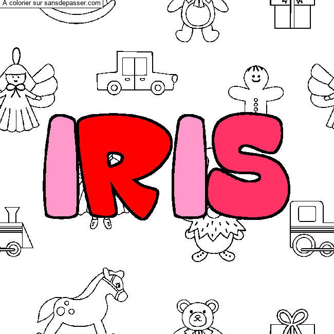 Coloriage Coloriage pr&eacute;nom IRIS - d&eacute;cor Jouets par fortjose