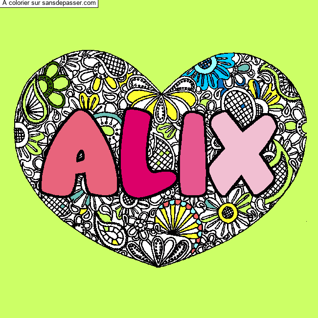 Coloriage Coloriage pr&eacute;nom ALIX - d&eacute;cor Mandala coeur par un invit&eacute;