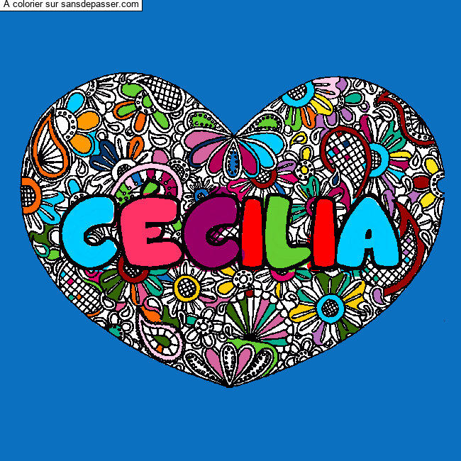 Coloriage Coloriage pr&eacute;nom C&Eacute;CILIA - d&eacute;cor Mandala coeur par un invit&eacute;