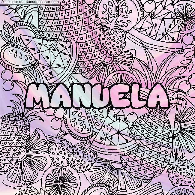 Coloriage Coloriage pr&eacute;nom MANUELA - d&eacute;cor Mandala fruits par un invité