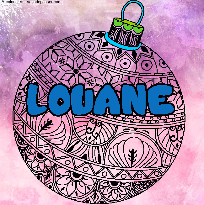 Coloriage Coloriage pr&eacute;nom LOUANE - d&eacute;cor Boule de No&euml;l par un invit&eacute;