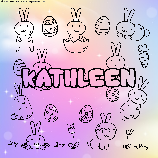 Coloriage Coloriage pr&eacute;nom KATHLEEN - d&eacute;cor Paques par un invit&eacute;