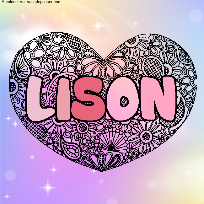 Coloriage Coloriage pr&eacute;nom LISON - d&eacute;cor Mandala coeur par un invit&eacute;